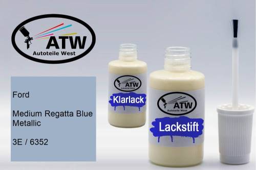 Ford, Medium Regatta Blue Metallic, 3E / 6352: 20ml Lackstift + 20ml Klarlack - Set, von ATW Autoteile West.